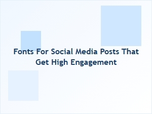 Social Fonts That Drive Engagement