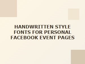 A Guide to Handwritten Fonts for Facebook Events