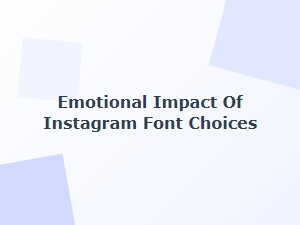 Instagram Font Choices and Their Emotional Influence