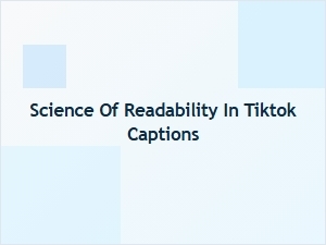 Typography Psychology for Tik Tok Captions